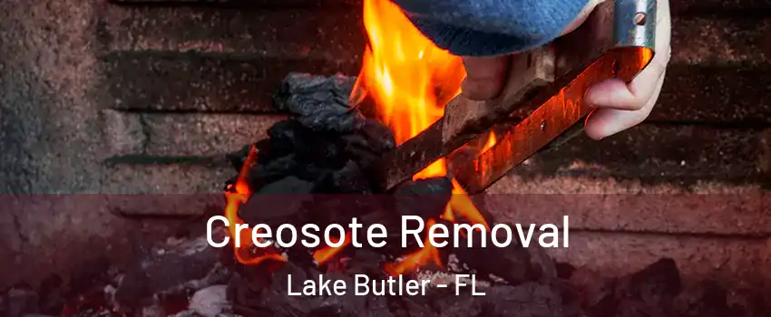  Creosote Removal Lake Butler - FL