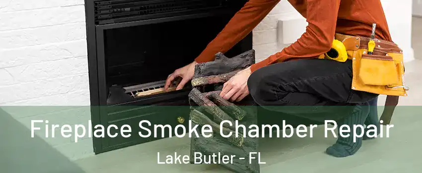  Fireplace Smoke Chamber Repair Lake Butler - FL