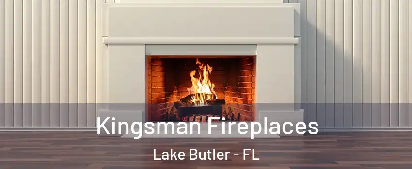  Kingsman Fireplaces Lake Butler - FL